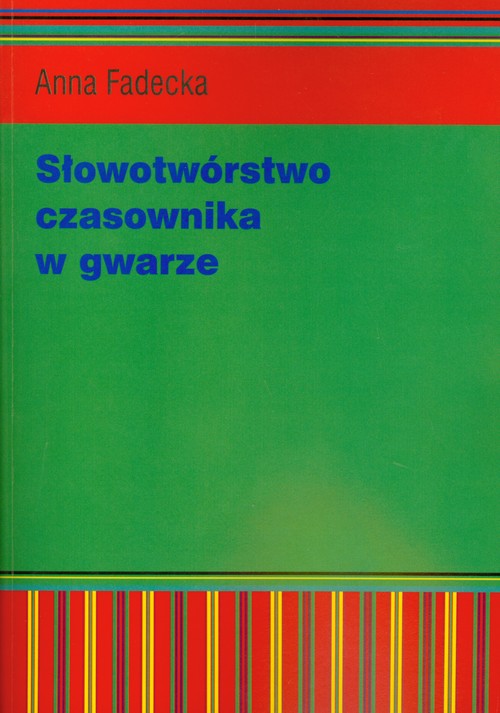Słowotwórstwo czasownika w gwarze
