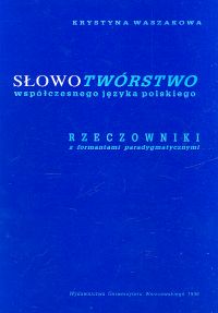 Słowotwórstwo współczesnego języka polskiego