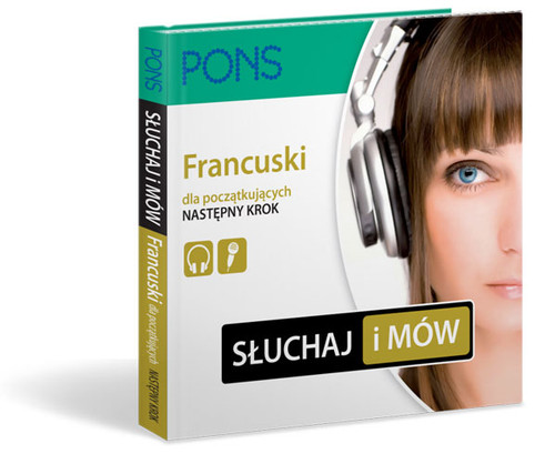 Słuchaj i mów Francuski następny krok