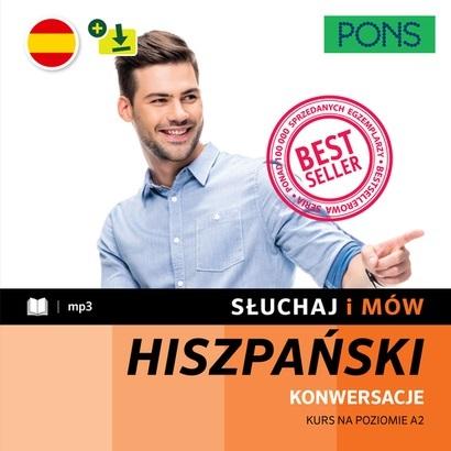 Słuchaj i mów PONS. Konwersacje. Kurs hiszpańskiego A2 z nagraniami