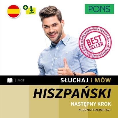 Słuchaj i mów PONS. Następny krok. Kurs hiszpańskiego A2+ z nagraniami.