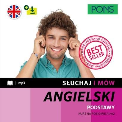 Słuchaj i mów PONS. Podstawy. Kurs angielskiego A1/A2 z nagraniami