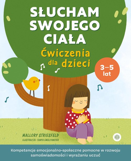 Słucham swojego ciała Ćwiczenia dla dzieci