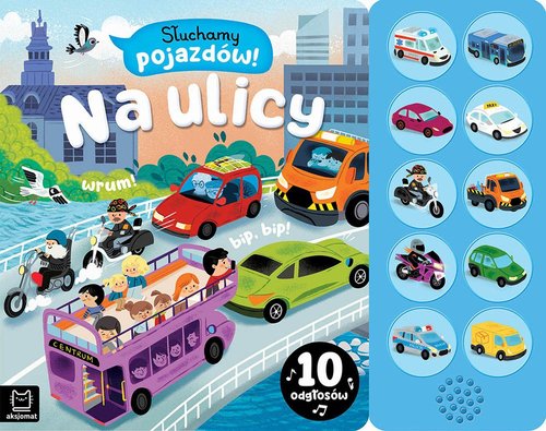 Słuchamy pojazdów! Na ulicy 10 odgłosów