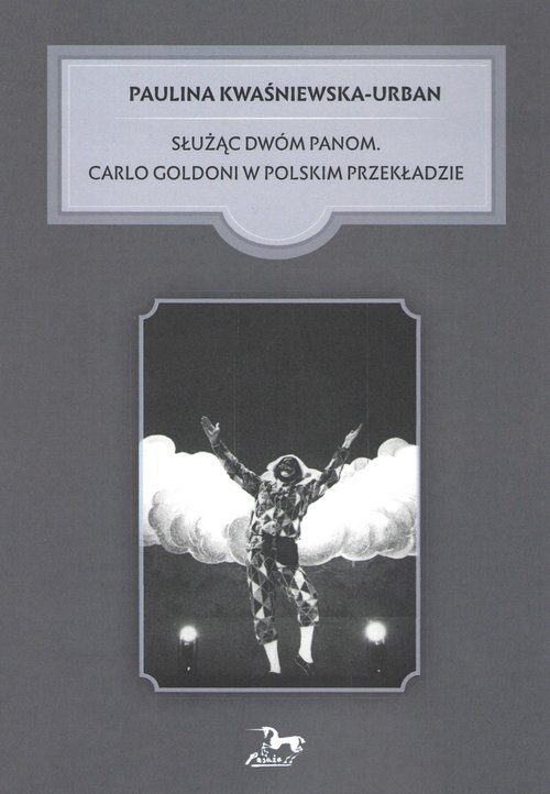 Służąc dwóm Panom Carlo Goldoni w polskim przekładzie