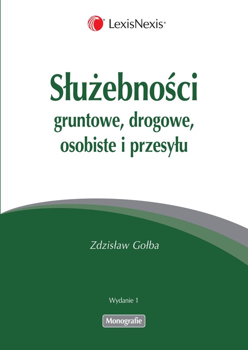 Służebności gruntowe drogowe osobiste i przesyłu