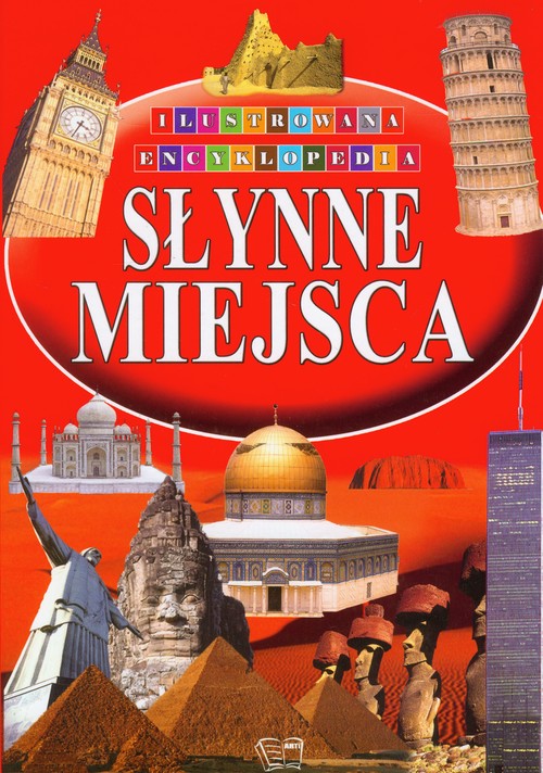 Słynne Miejsca Ilustrowana Encyklopedia