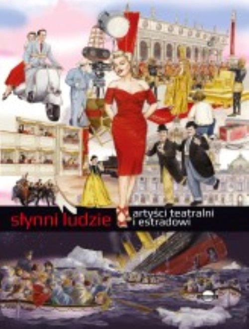 Słynni ludzie Artyści teatralni i estradowi