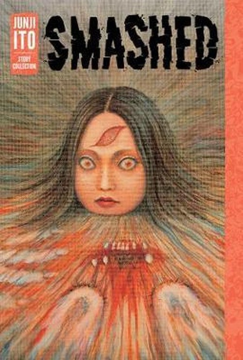 Smashed Junji Ito Story Collection
