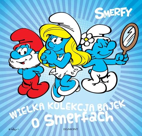 Smerfy. Wielka kolekcja bajek o Smerfach