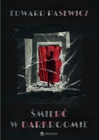 Śmierć w darkroomie