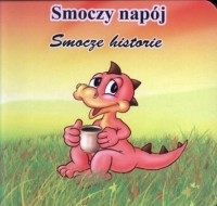 Smoczy napój. Smocze historie