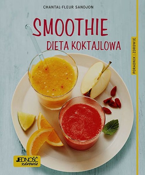 Smoothie. Dieta koktajlowa