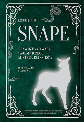 Snape Prawdziwa twarz tajemniczego mistrza eliksirów