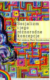 Socjalizm i jego różnorodne koncepcje