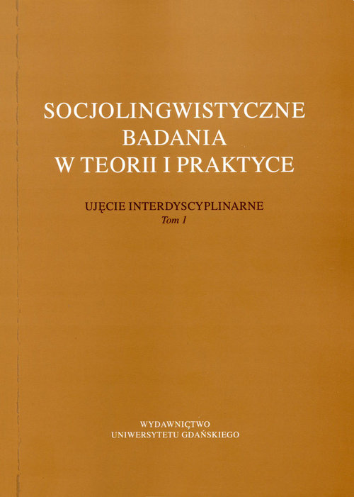 Socjolingwistyczne badania w teorii i praktyce