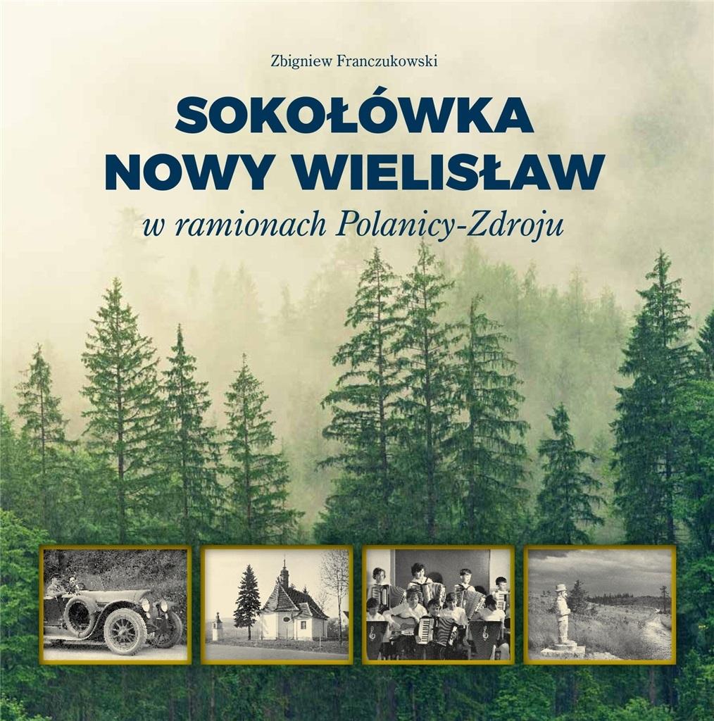 Sokołówka i Nowy Wielisław w ramionach Polanicy-Zdroju