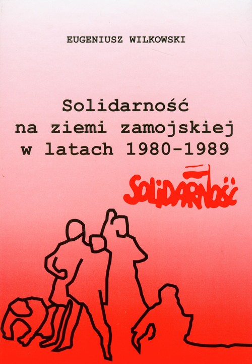 Solidarność na ziemi zamojskiej w latach 1980-1989