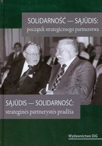 Solidarność - Sajudis. Początek strategicznego partnerstwa