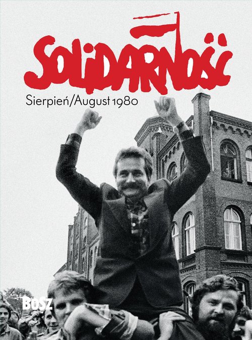 Solidarność Sierpień/August 1980