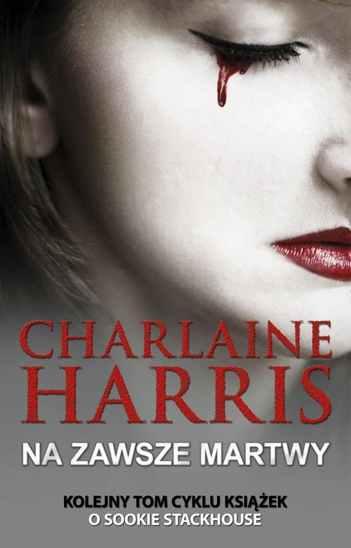 Sookie Stackhouse. Na zawsze martwy