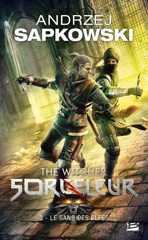 Sorceleur T3 Le Sang des elfes Wiedźmin Krew Elfów przekład francuski