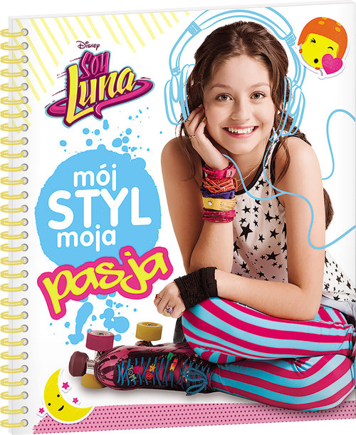 Soy Luna Mój styl, moja pasja