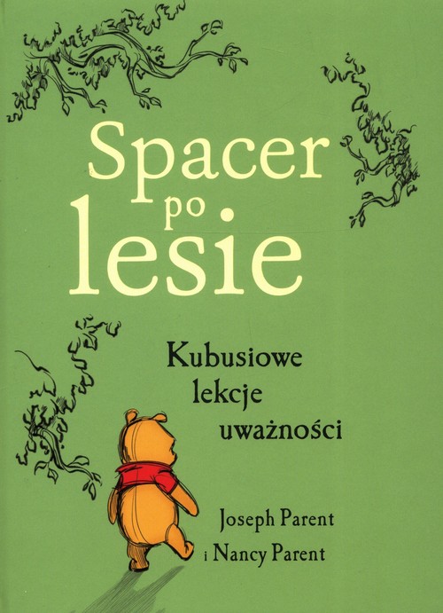 Spacer po lesie Kubusiowe lekcje uważności