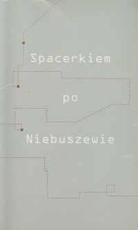 Spacerkiem po Niebuszewie