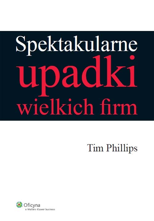 Spektakularne upadki wielkich firm