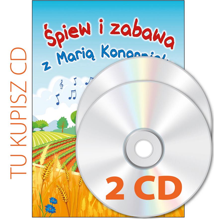 Śpiew i zabawa z Marią Konopnicką. Płyty CD