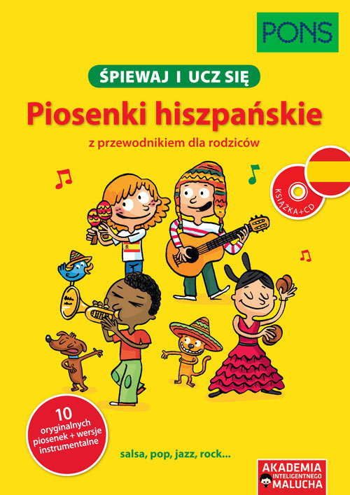 Śpiewaj i ucz się Piosenki hiszpańskie z przewodnikiem dla rodziców
