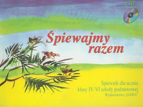 Śpiewajmy razem 4-6 Śpiewnik dla ucznia