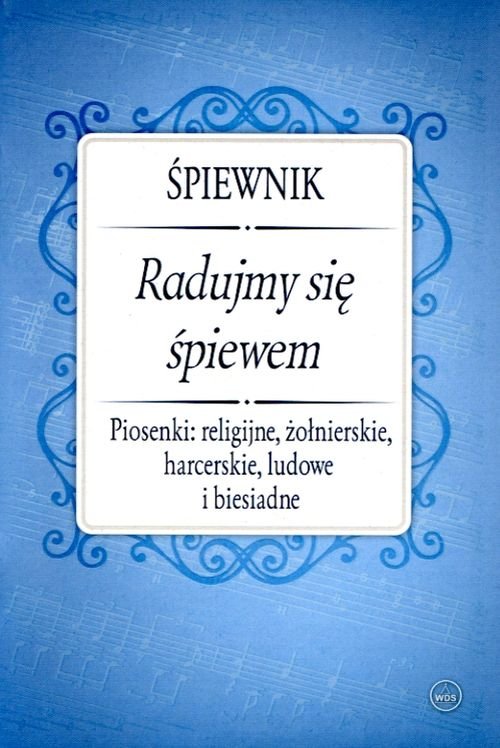 Śpiewnik Radujmy się śpiewem
