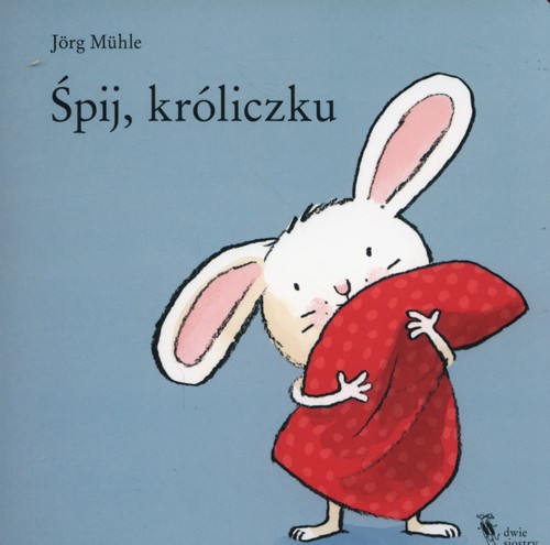 Śpij, króliczku