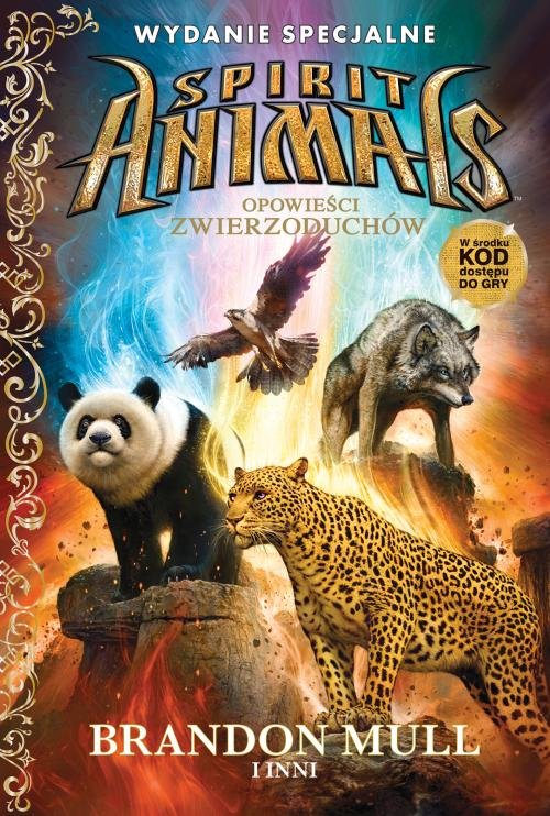 Spirit Animals Opowieści zwierzoduchów