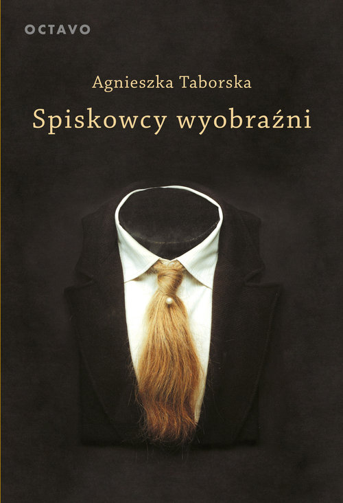 Spiskowcy wyobraźni. Surrealizm