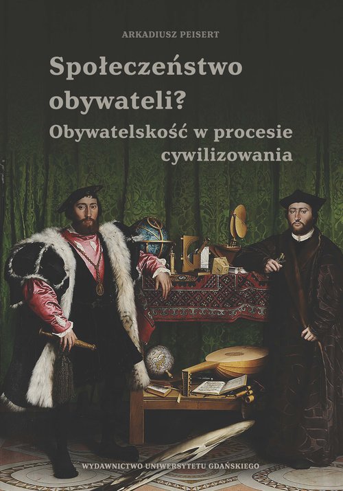 Społeczeństwo obywateli? Obywatelskość w procesie cywilizowania