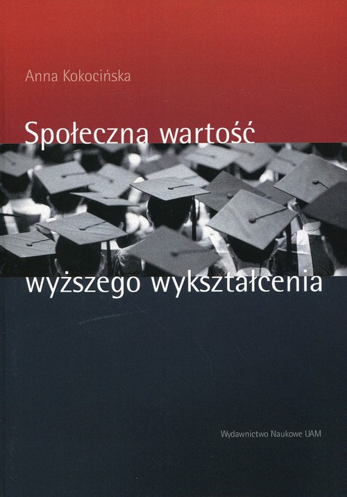 Społeczna wartość wyższego wykształcenia