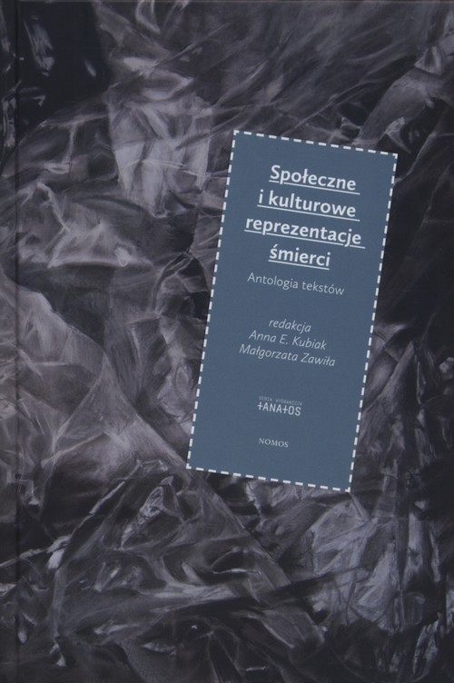 Społeczne i kulturowe reprezentacje śmierci