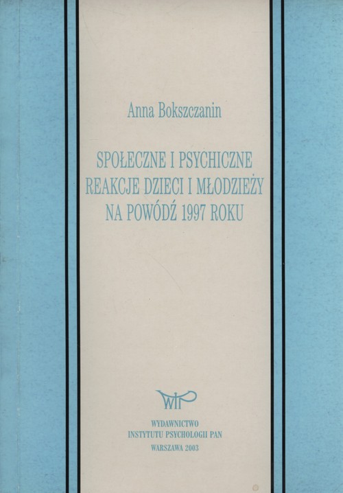 Społeczne i psychiczne reakcje młodzieży na powódź 1997 roku