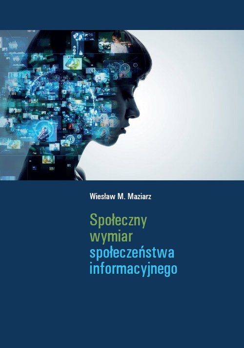 Społeczny wymiar społeczeństwa informacyjnego