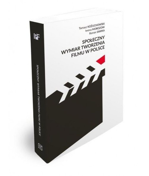 Społeczny wymiar tworzenia filmu w Polsce