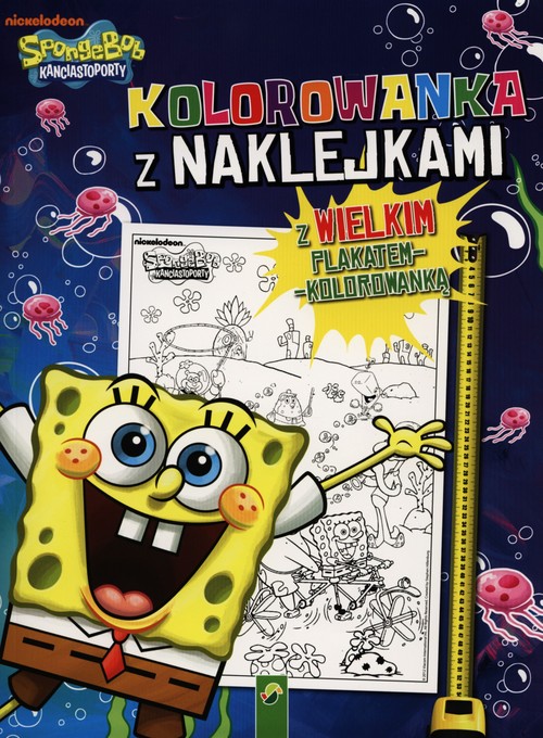 Spongebob Kanciastoporty. Kolorowanka z naklejkami i wielkim plakatem-kolorowanką