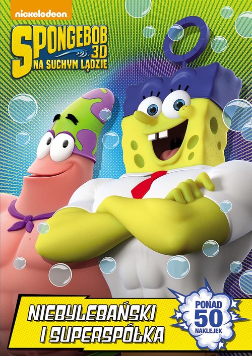 SpongeBob 3D. Na suchym lądzie. Niebylebański i Superspółka + 50 naklejek