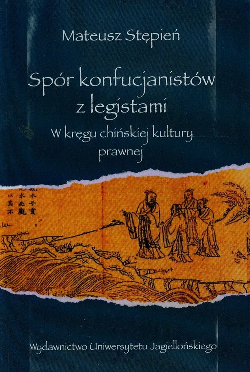 Spór konfucjanistów z legistami. W kręgu chińskiej kultury prawnej