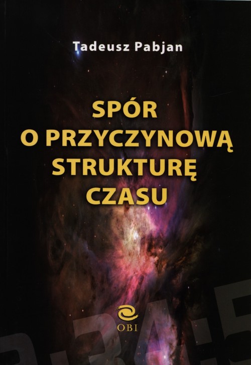 Spór o przyczynową strukturę czasu