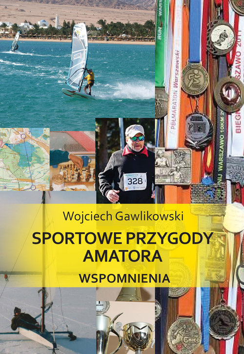 Sportowe przygody amatora Wspomnienia