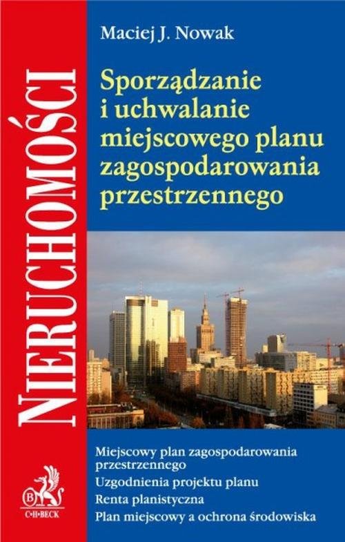 Sporządzanie i uchwalanie miejscowego planu zagospodarowania przestrzennego.
