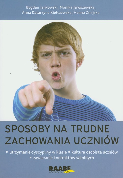Sposoby na trudne zachowania uczniów